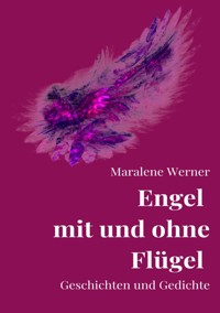 Engel mit und ohne Flügel - Maralene Werner - ebook