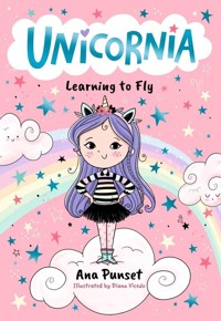 Unicornia: Learning to Fly - Punset Ana - książka