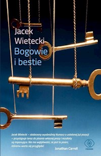 Bogowie i bestie - Wietecki Jacek - książka