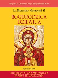 Bogurodzica Dziewica - Bronisław Mokrzycki SJ - ebook