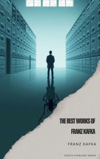 The Best Works of Franz Kafka - Franz Kafka - ebook