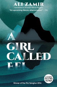 A Girl Called Eel - Ali Zamir - ebook