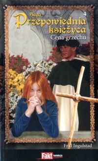 Przepowiednia księżyca (4). Cena grzechu - Frid Ingulstad - ebook