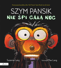 Szym Pansik nie śpi całą noc - Suzanne Lang - książka