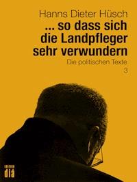 ... so dass sich die Landpfleger sehr verwundern - Hanns Dieter Hüsch - ebook