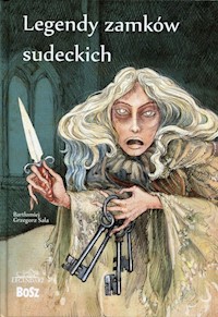 Legendy zamków sudeckich - Sala Bartłomiej Grzegorz - książka