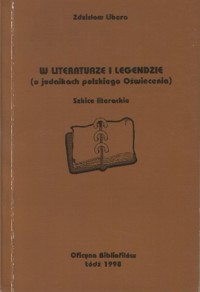 W literaturze i legendzie (o judaikach polskiego Oświecenia). Szkice literackie - Zdzisław Libera - ebook