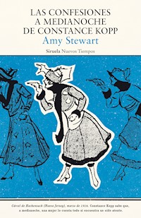 Las confesiones a medianoche de Constance Kopp - Amy Stewart - ebook