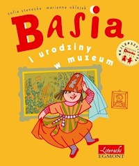Basia i urodziny w muzeum - Stanecka Zofia - książka
