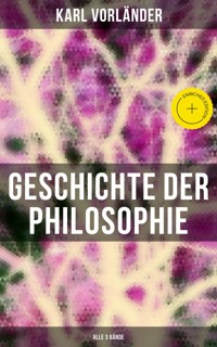 Geschichte der Philosophie (Alle 3 Bände) - Karl Vorländer - ebook