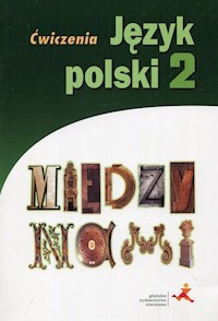 Między nami Język polski 2 Ćwiczenia - Łuczak Agnieszka, Murdzek Anna - książka