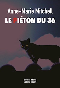 Le Piéton du 36 - Anne-Marie Mitchell - ebook