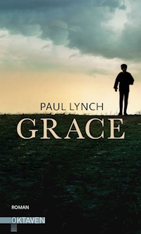 Grace – Vom Preisträger des Booker Prize 2023 ("Prophet Song") - Lynch Paul - ebook