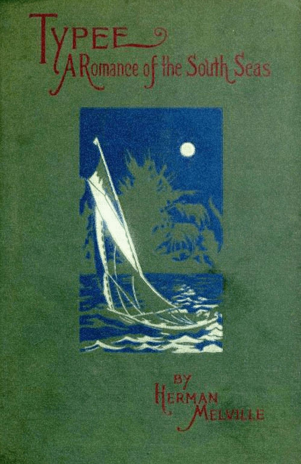 Typee: A Romance of the South Seas