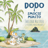 Dodo i smocze miasto - Ewelina Mazurek - ebook + audiobook