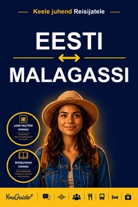 The Language Guide for Travelers - Estonian to Malagasy - YouGuide - ebook