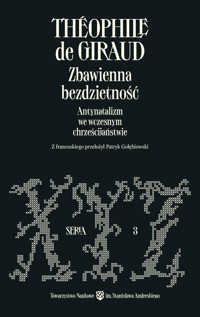 Zbawienna bezdzietność. Antynatalizm we wczesnym chrześcijaństwie - Théophile de Giraud - ebook