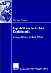 Liquidität am deutschen Kapitalmarkt - Christian Gärtner - ebook