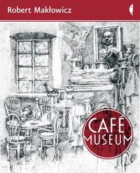 Cafe Museum - Robert Makłowicz - książka