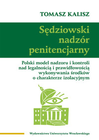 Sędziowski nadzór penitencjarny - Tomasz Kalisz - książka