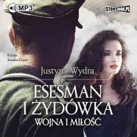 Esesman i Żydówka - Justyna Wydra - ebook + audiobook + książka
