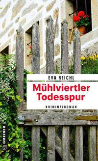 Mühlviertler Todesspur - Eva Reichl - ebook