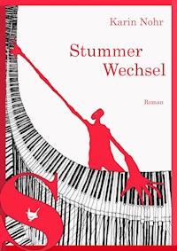Stummer Wechsel - Karin Nohr - ebook