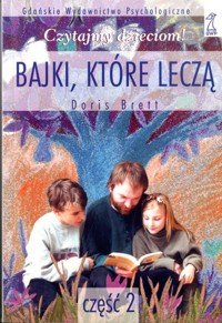 Bajki, które leczą. Część 2 - Brett Doris - ebook