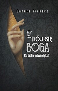 (Nie) bój się Boga - Piekarz Danuta - ebook