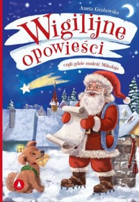 Wigilijne opowieści, czyli gdzie znaleźć Mikołaja - Aneta Grabowska - książka
