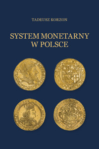 System monetarny w Polsce - Tadeusz Korzon - ebook