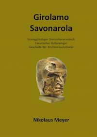 Girolamo Savonarola - Nikolaus Meyer - ebook