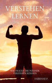 Verstehen lernen - Fabienne P. - ebook