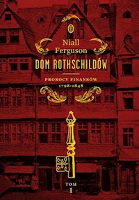 Dom Rothschildów - Niall Ferguson - książka
