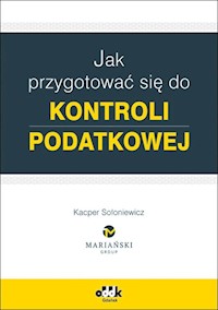 Jak przygotować się do kontroli podatkowej - Kacper Sołoniewicz - książka
