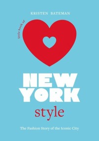 Little Book of New York Style - Bateman Kristen - książka