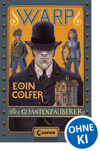 WARP (Band 1) - Der Quantenzauberer - Eoin Colfer - ebook