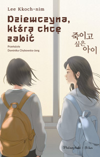 Dziewczyna, którą chcę zabić - Kkoch-nim Lee - ebook