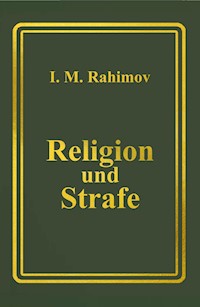 Religion und Strafe - I. M. Rahimov - ebook