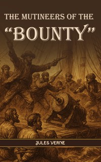 The Mutineers of the "Bounty" - Jules Verne - ebook