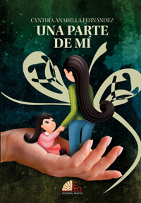 Una parte de mí - Cynthia Anabella Fernández - ebook
