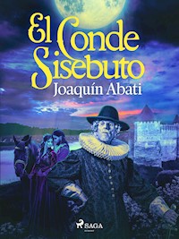El conde Sisebuto - Joaquín Abati - ebook