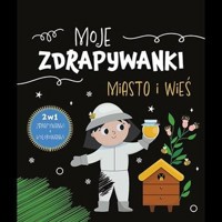 Moje zdrapywanki Miasto i wieś -  - książka