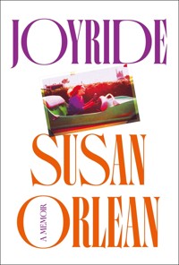 Joyride - Susan Orlean - ebook