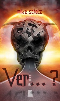 Ver... ? - Mike Scholz - ebook