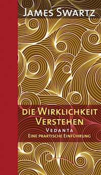 Die Wirklichkeit verstehen - James Swartz - ebook