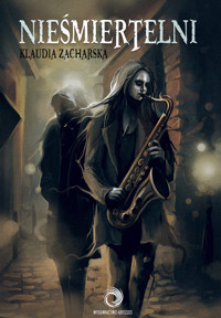 Nieśmiertelni - Zacharska Klaudia - ebook + książka