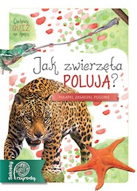 Jak zwierzęta polują? - Brodacki Michał - książka