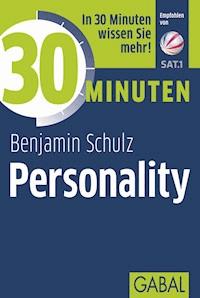 30 Minuten Personality - Benjamin Schulz - ebook
