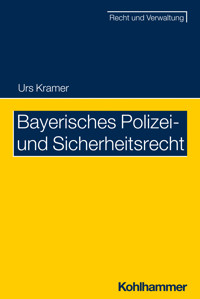 Bayerisches Polizei- und Sicherheitsrecht - Urs Kramer - ebook